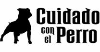 Cuidado con el perro